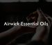 Airwick Essential Oils
