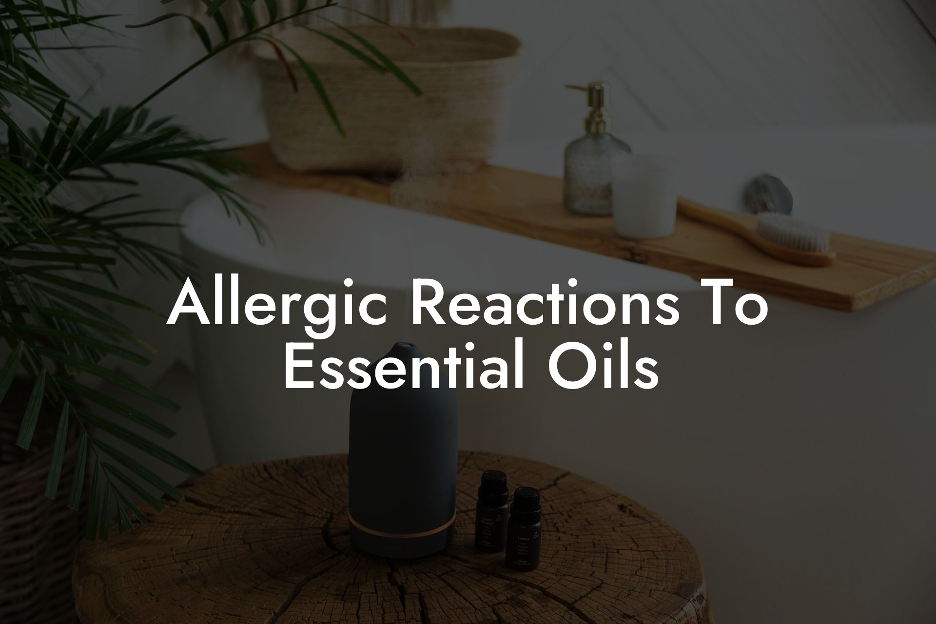 Allergic Reactions To Essential Oils