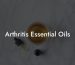 Arthritis Essential Oils