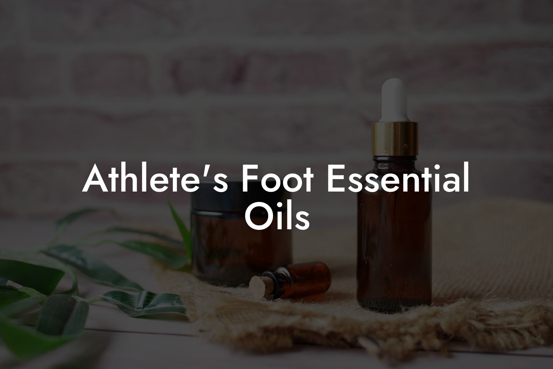 Athlete's Foot Essential Oils