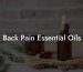 Back Pain Essential Oils