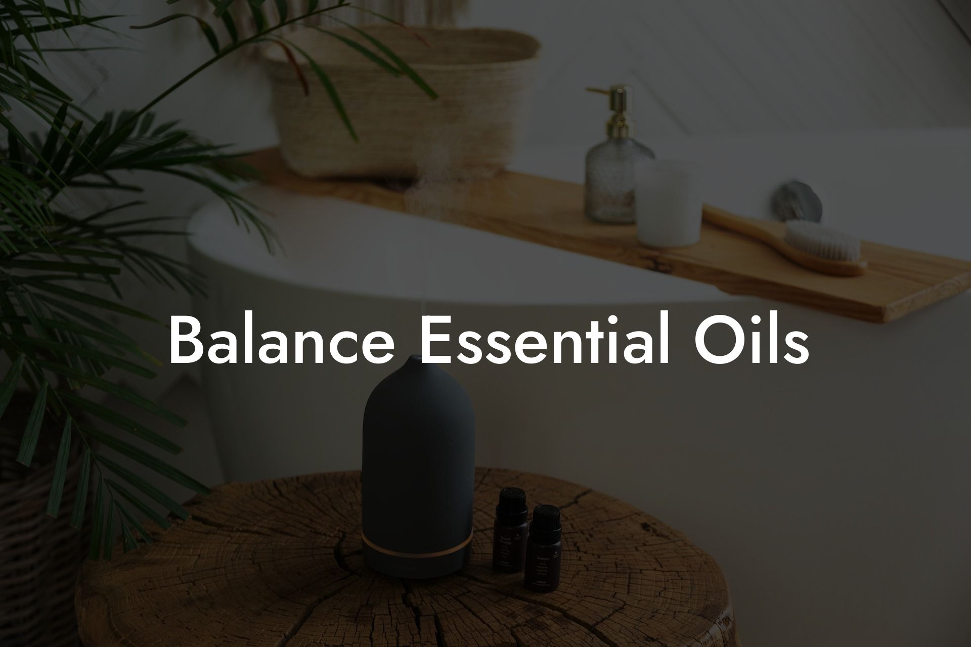 Balance Essential Oils
