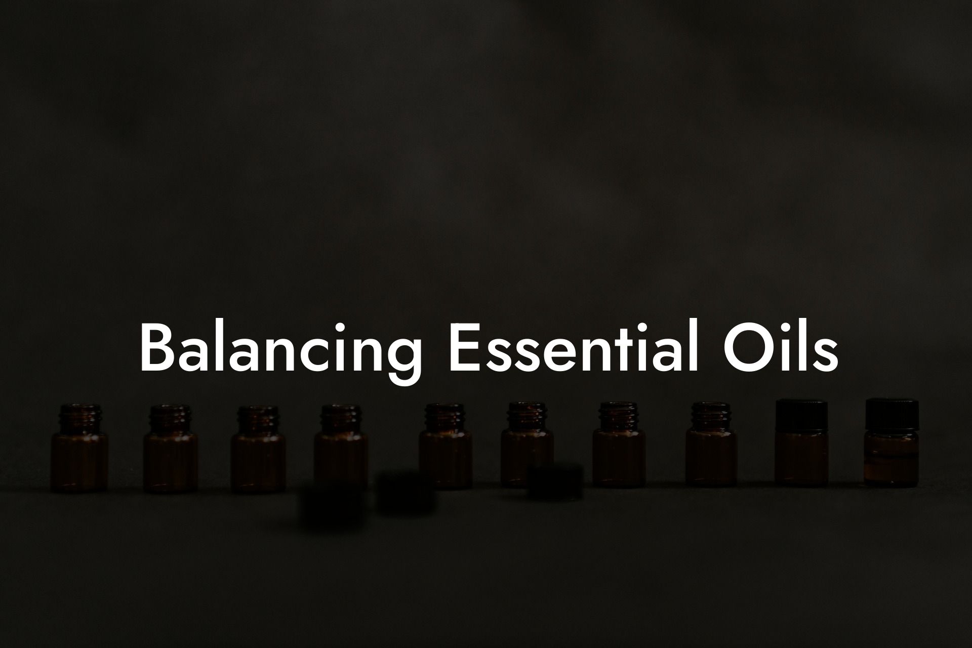 Balancing Essential Oils