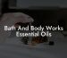 Bath And Body Works Essential Oils