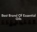 Best Brand Of Essential Oils