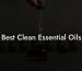 Best Clean Essential Oils