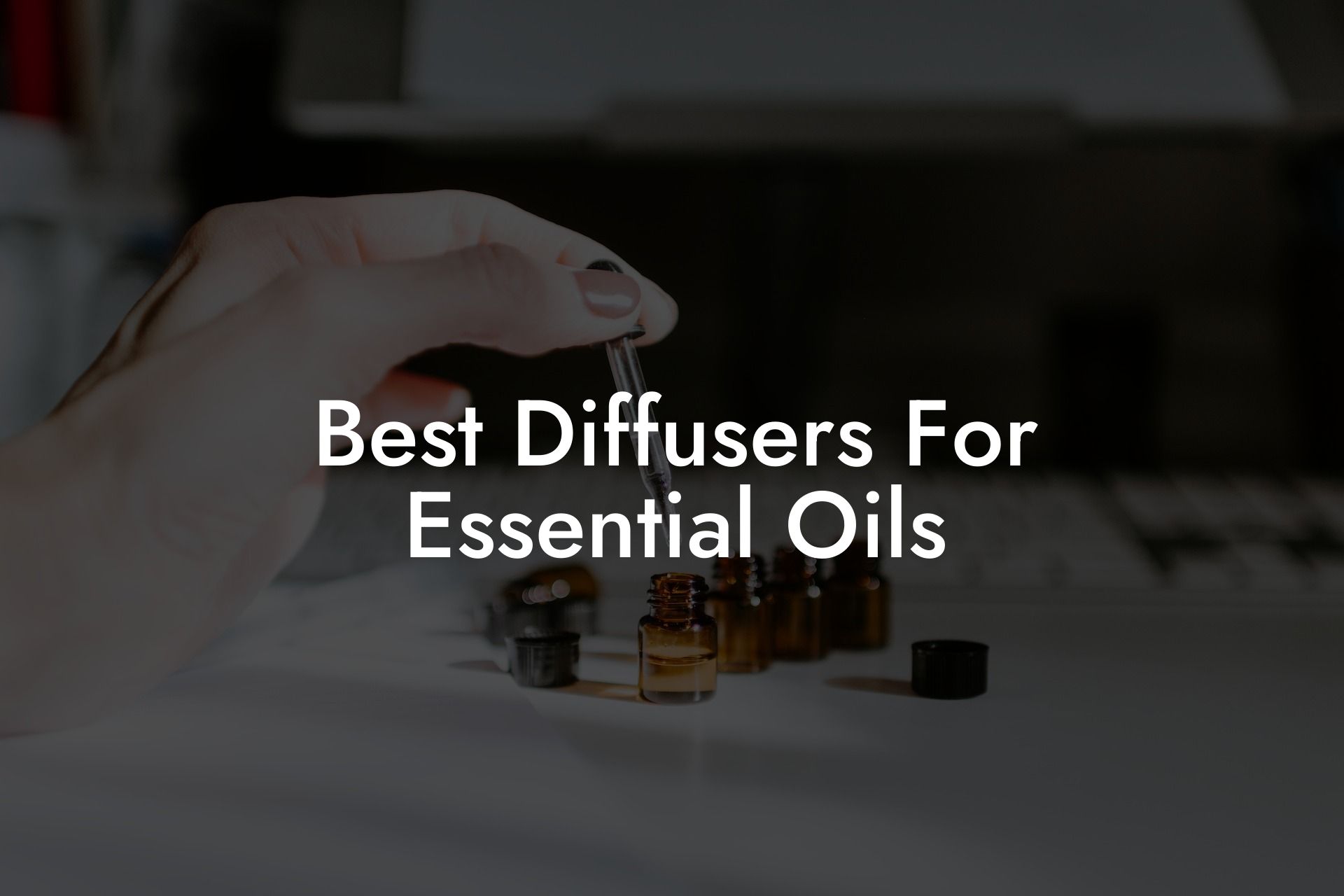 Best Diffusers For Essential Oils
