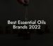 Best Essential Oils Brands 2022