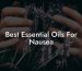 Best Essential Oils For Nausea
