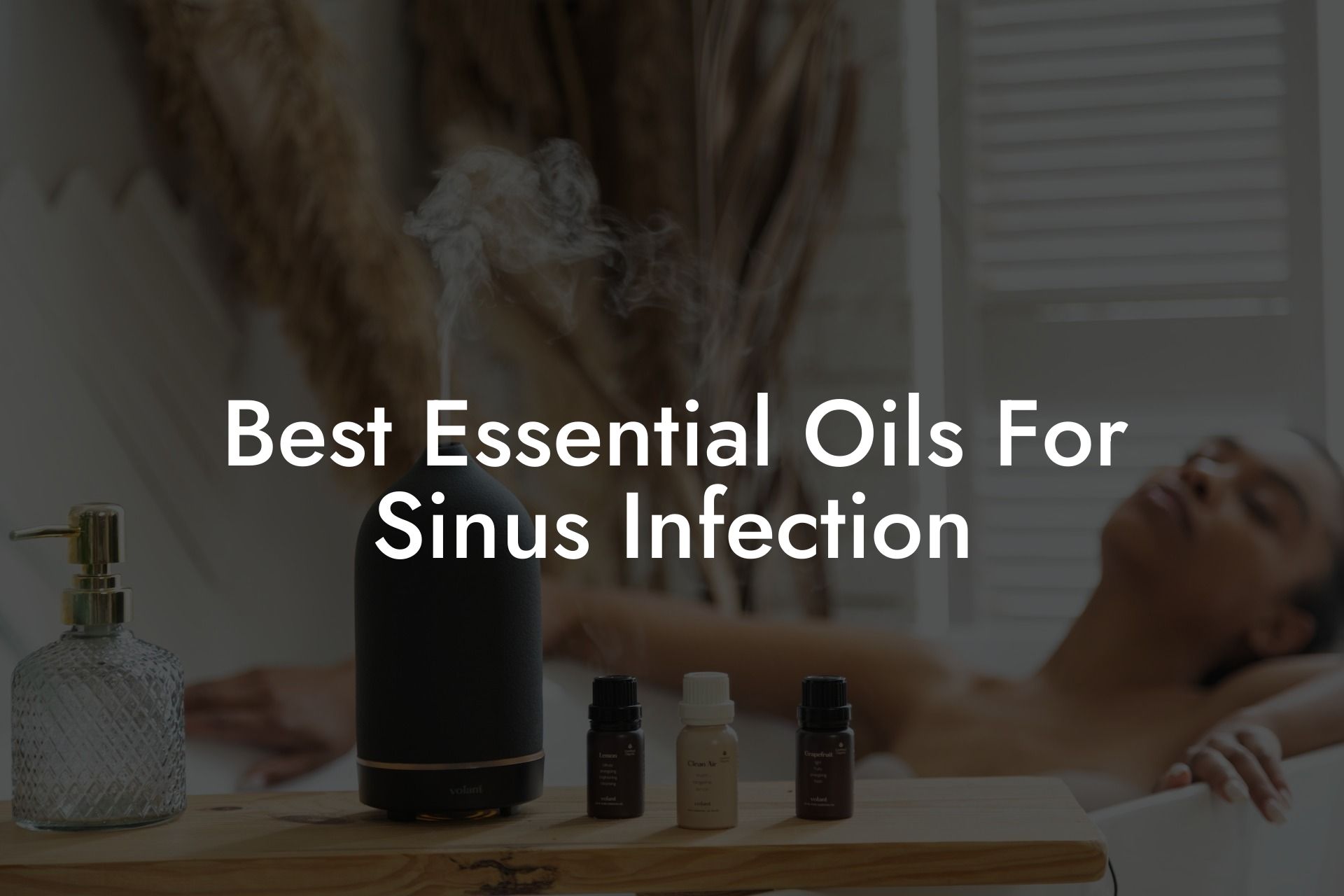 Best Essential Oils For Sinus Infection