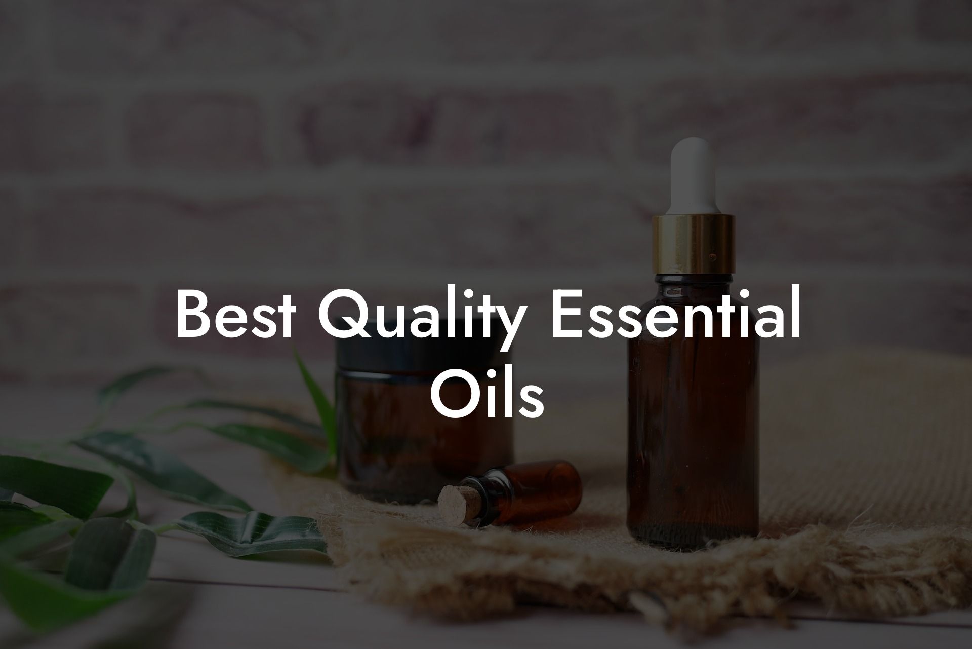 Best Quality Essential Oils