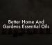 Better Home And Gardens Essential Oils