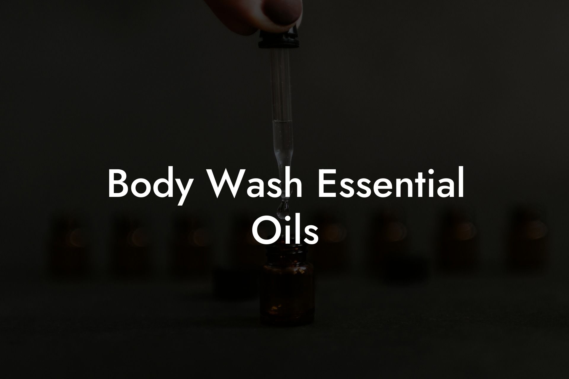 Body Wash Essential Oils
