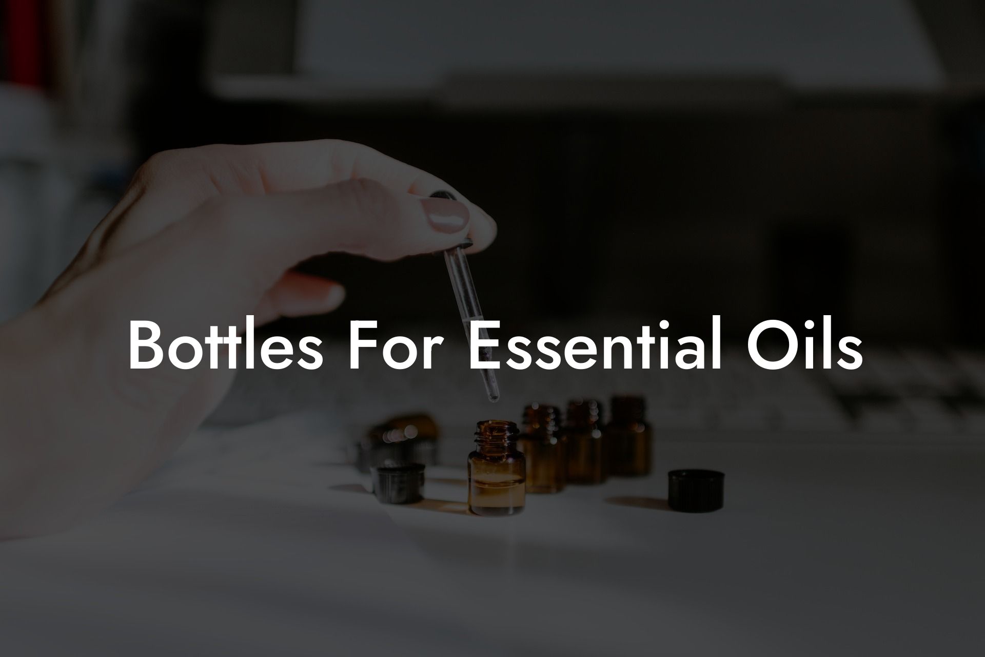 Bottles For Essential Oils