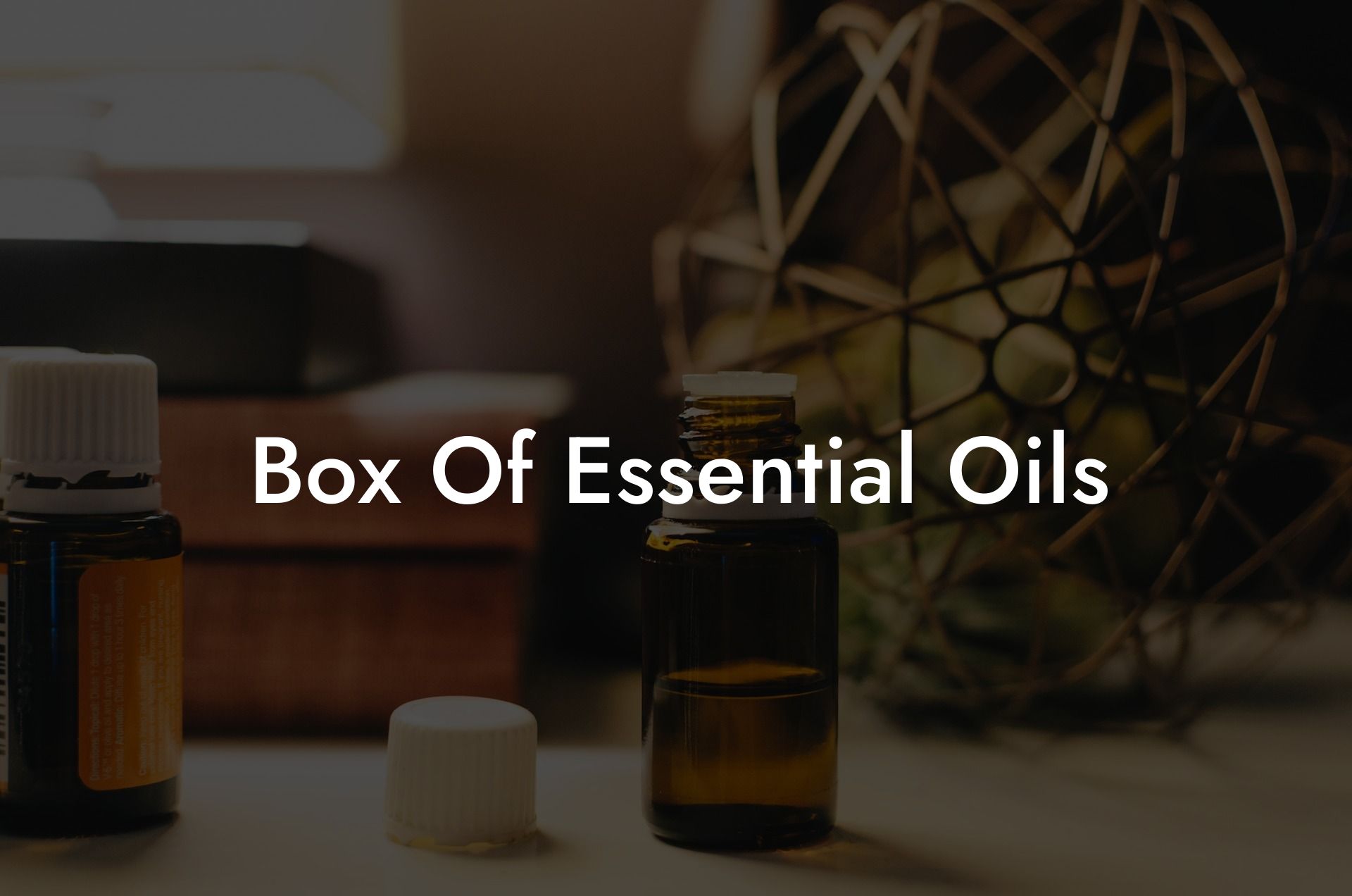 Box Of Essential Oils