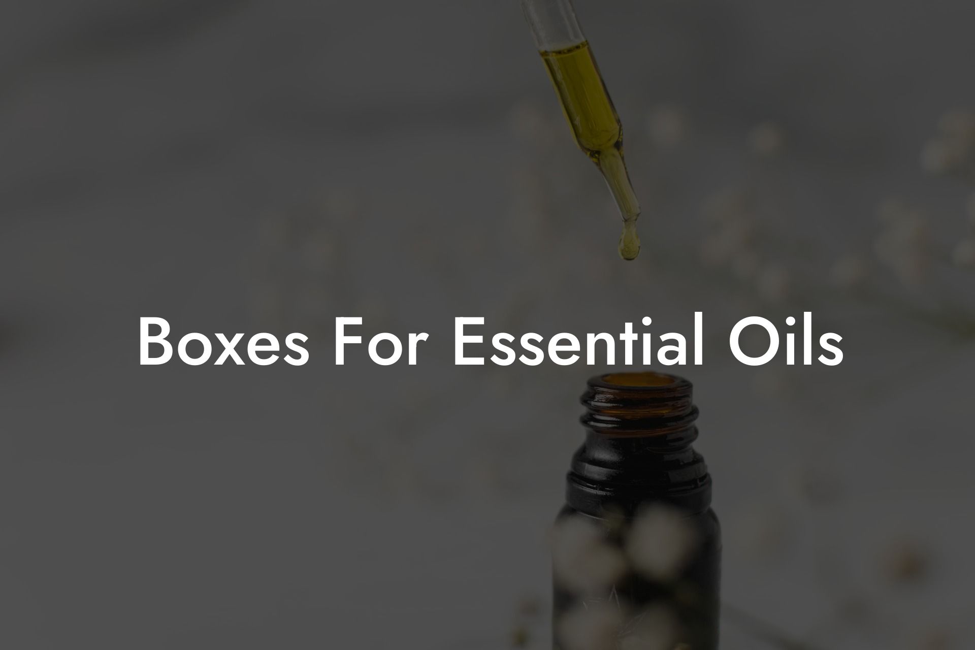 Boxes For Essential Oils