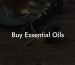 Buy Essential Oils