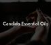 Candida Essential Oils