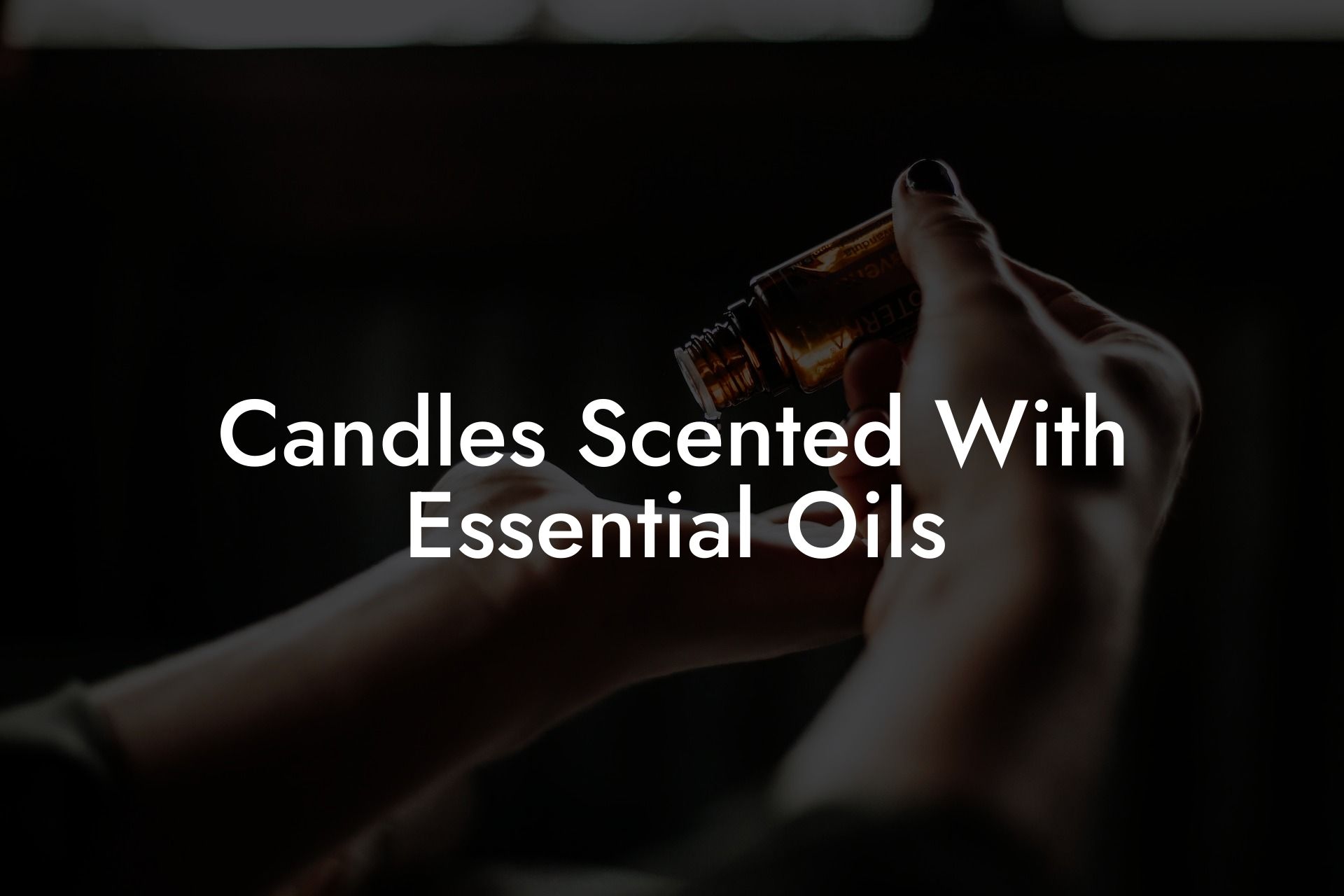 Candles Scented With Essential Oils