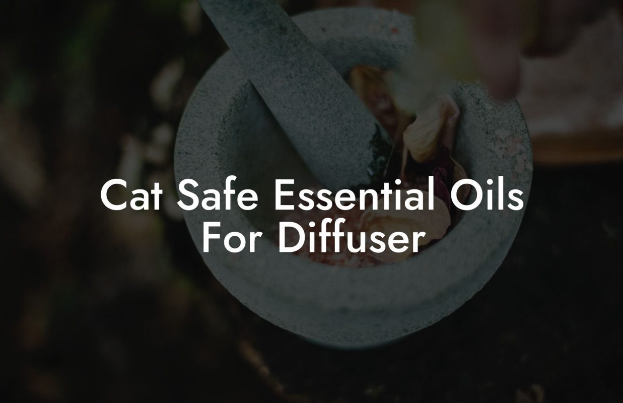 Cat Safe Essential Oils For Diffuser