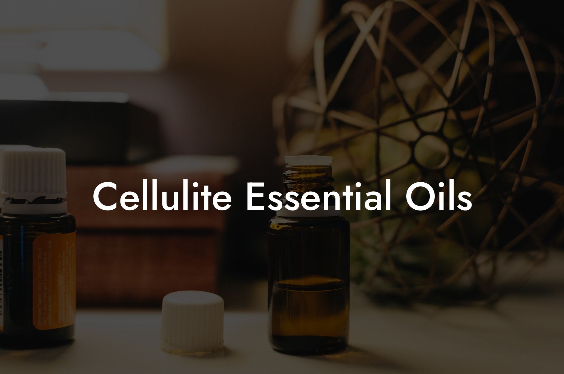 Cellulite Essential Oils