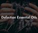 Definition Essential Oils