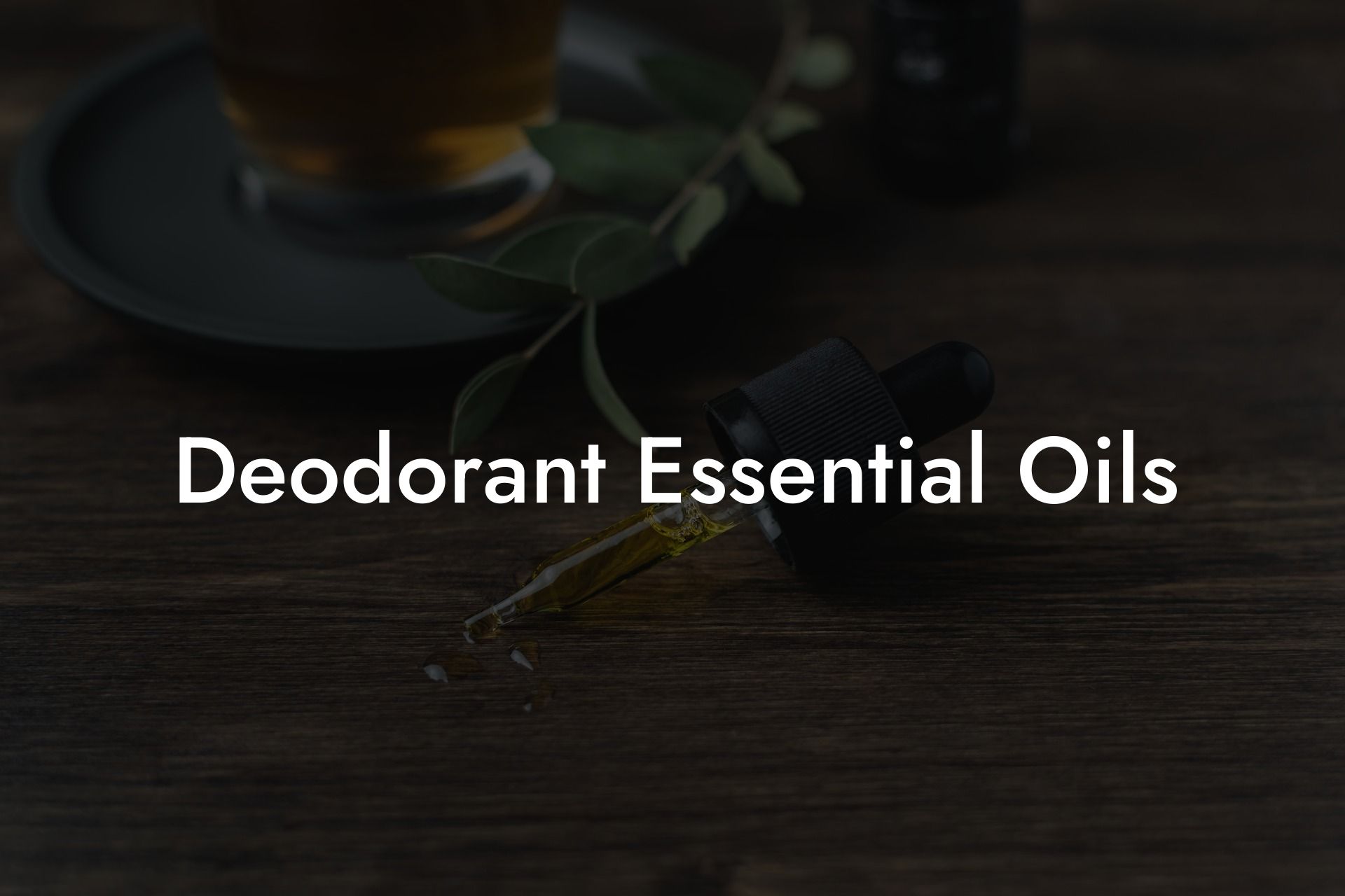 Deodorant Essential Oils