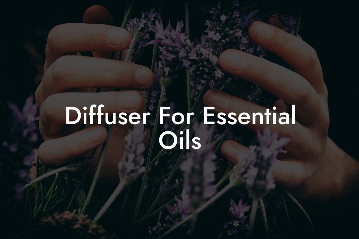 Diffuser For Essential Oils