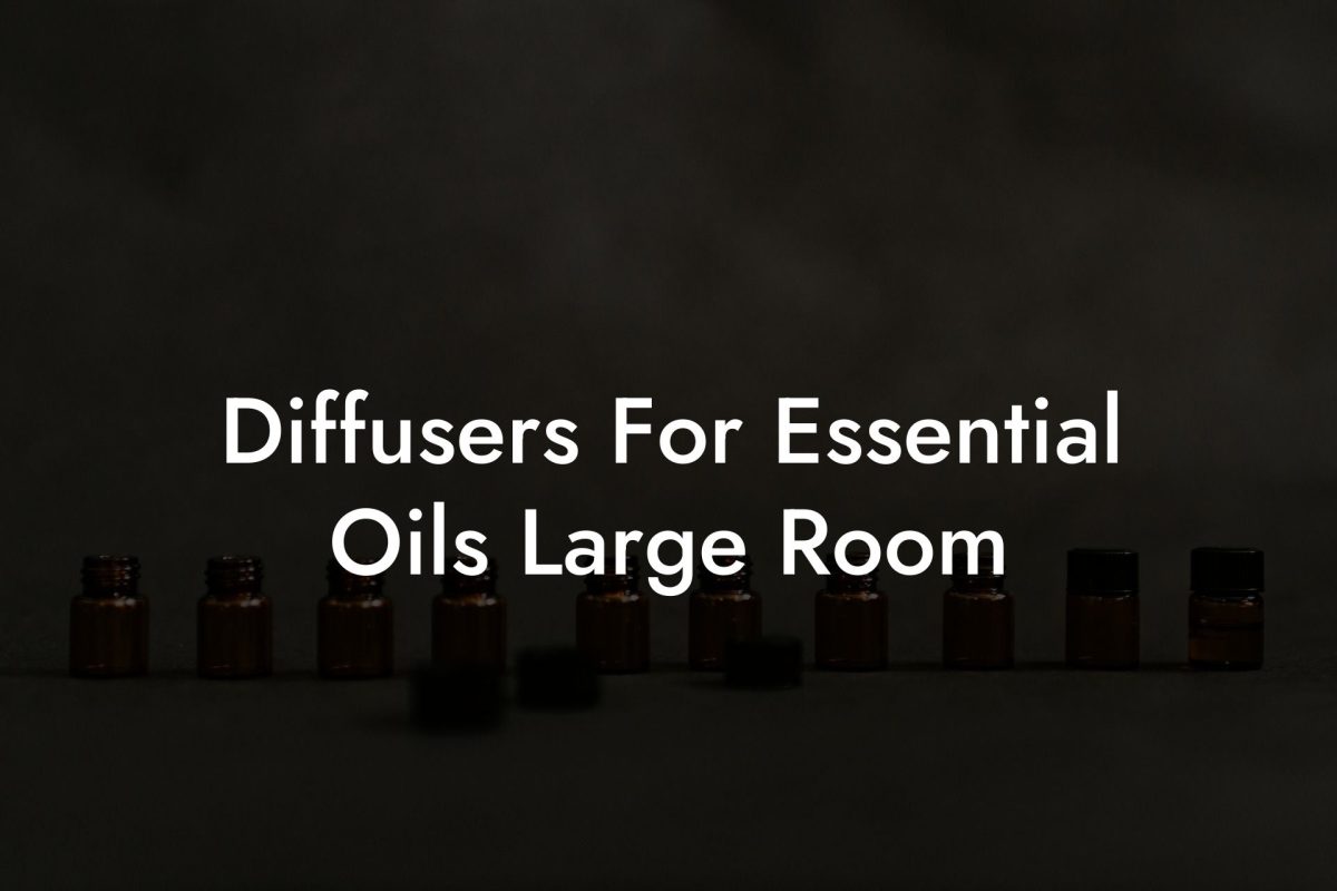 Diffusers For Essential Oils Large Room