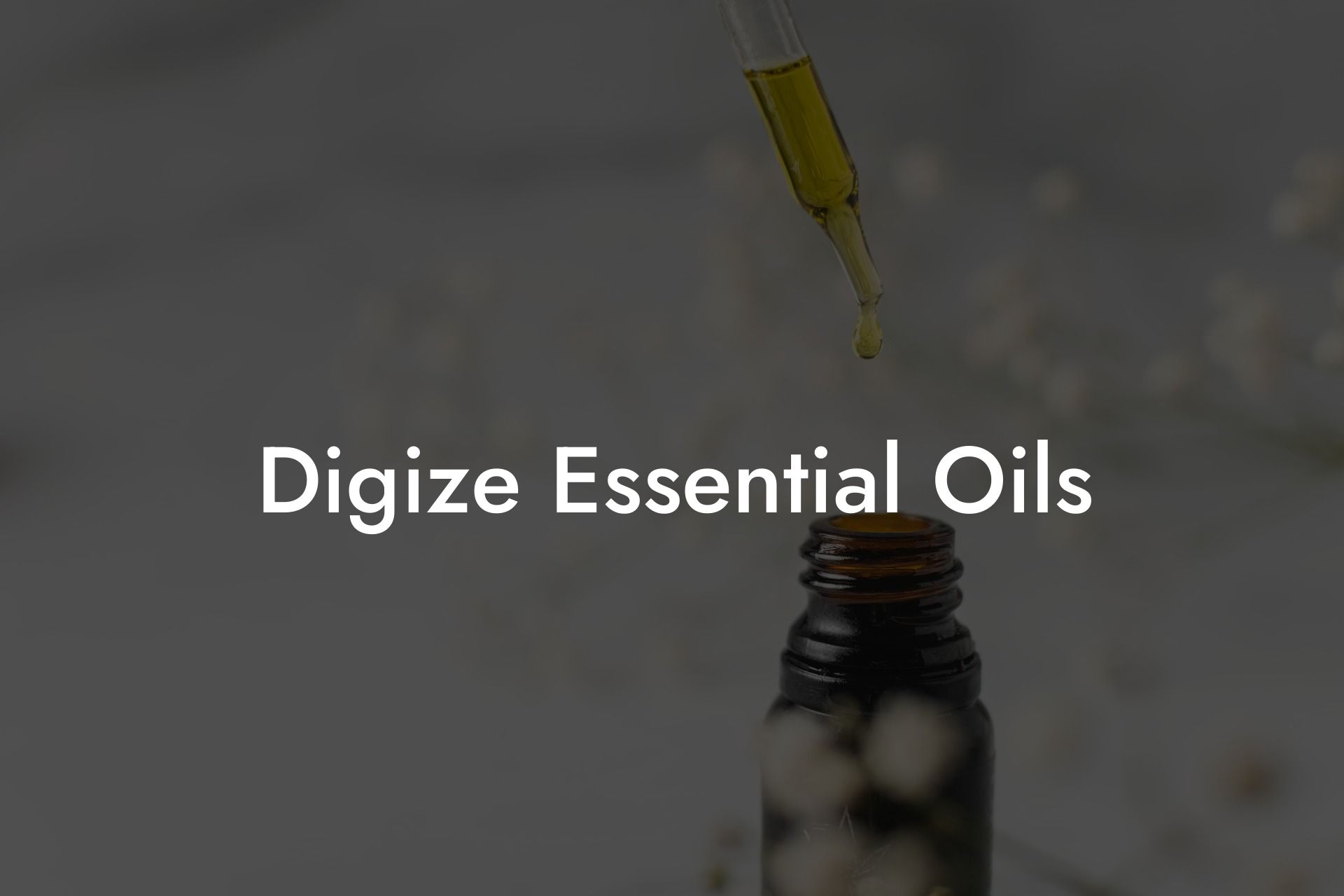 Digize Essential Oils