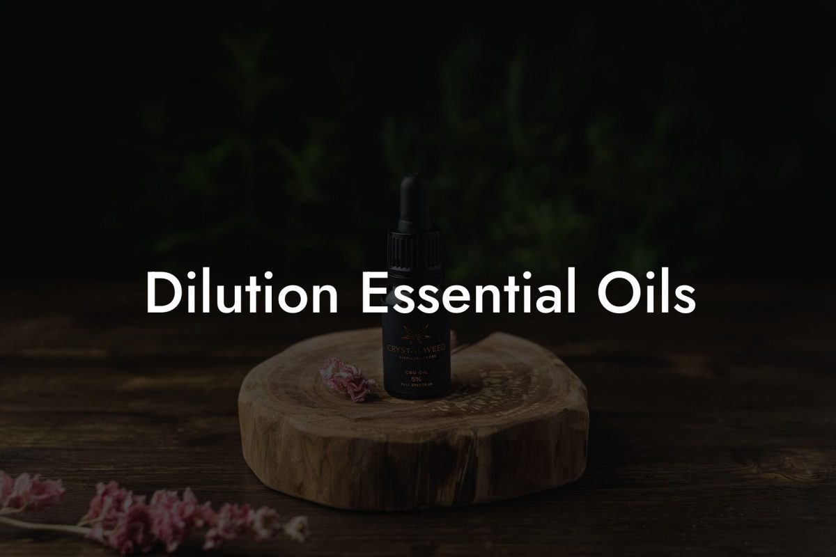 Dilution Essential Oils