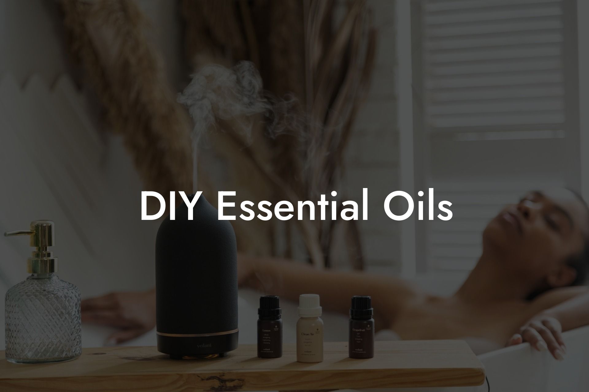 DIY Essential Oils