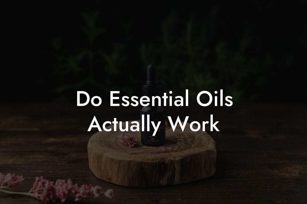 Do Essential Oils Actually Work
