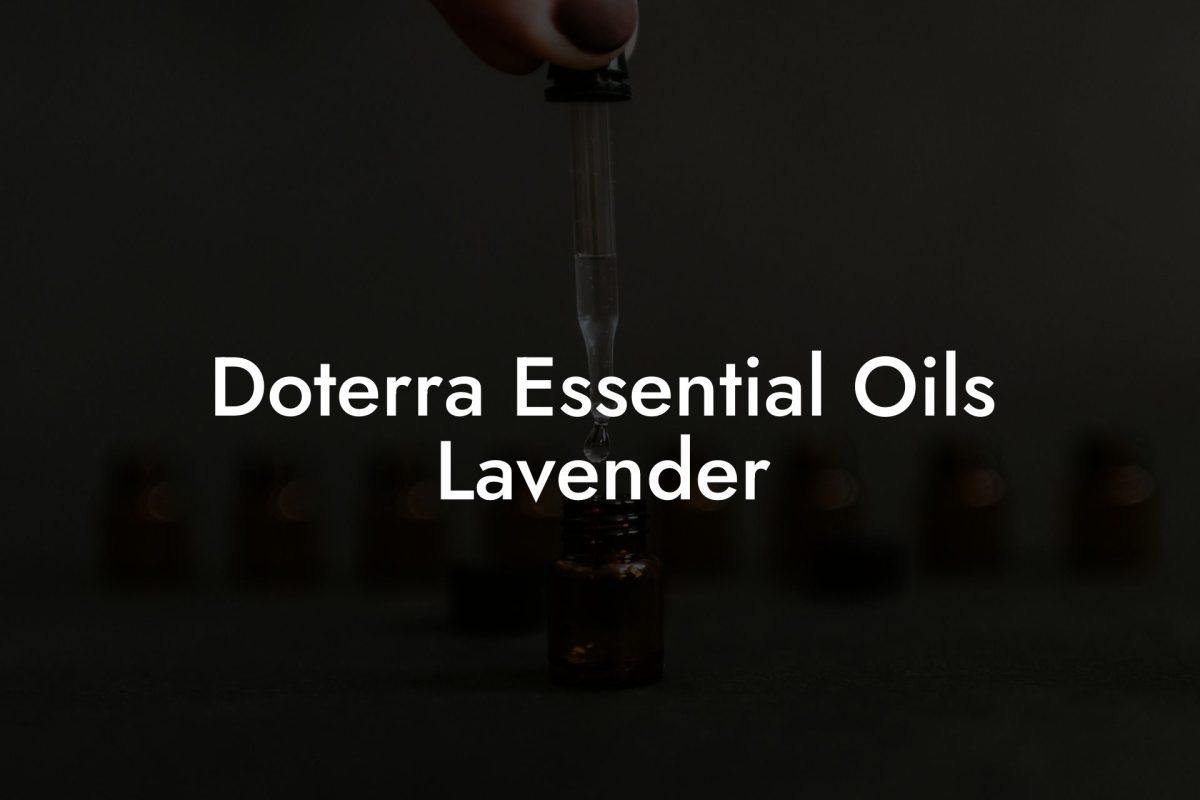 Doterra Essential Oils Lavender