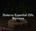 Doterra Essential Oils Reviews