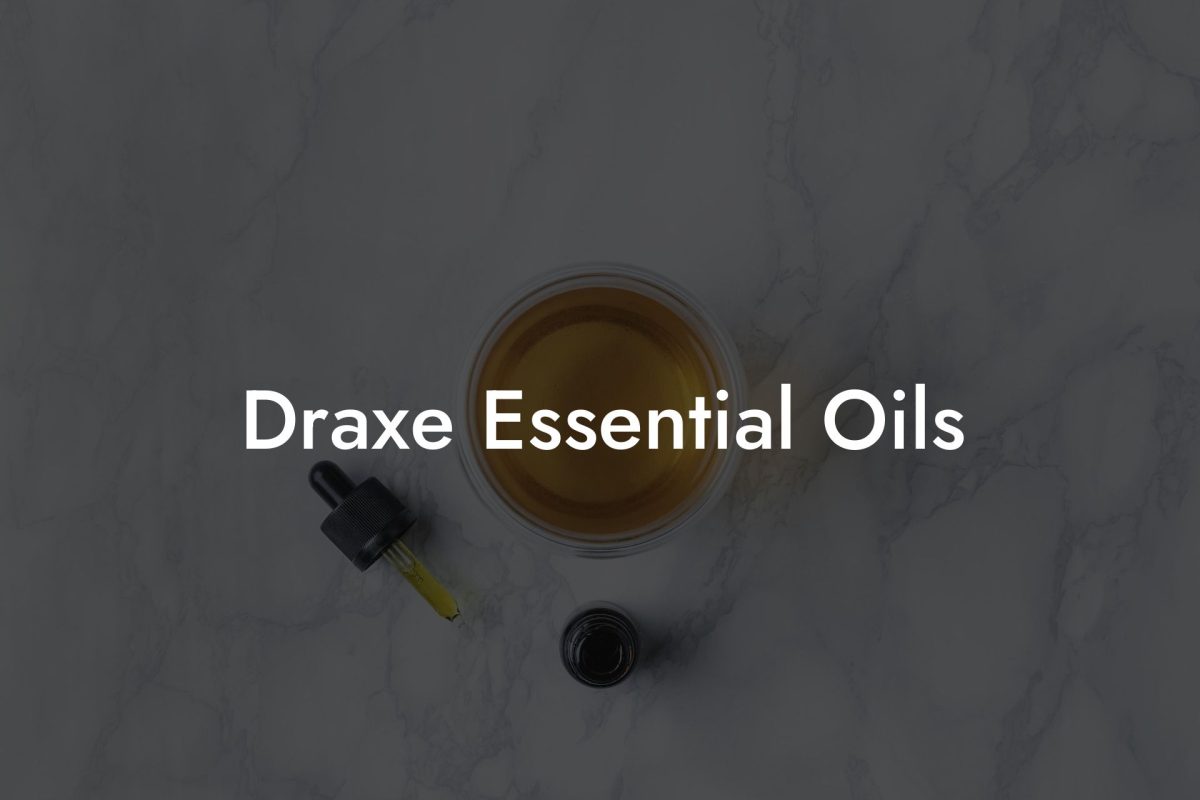 Draxe Essential Oils