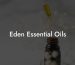 Eden Essential Oils