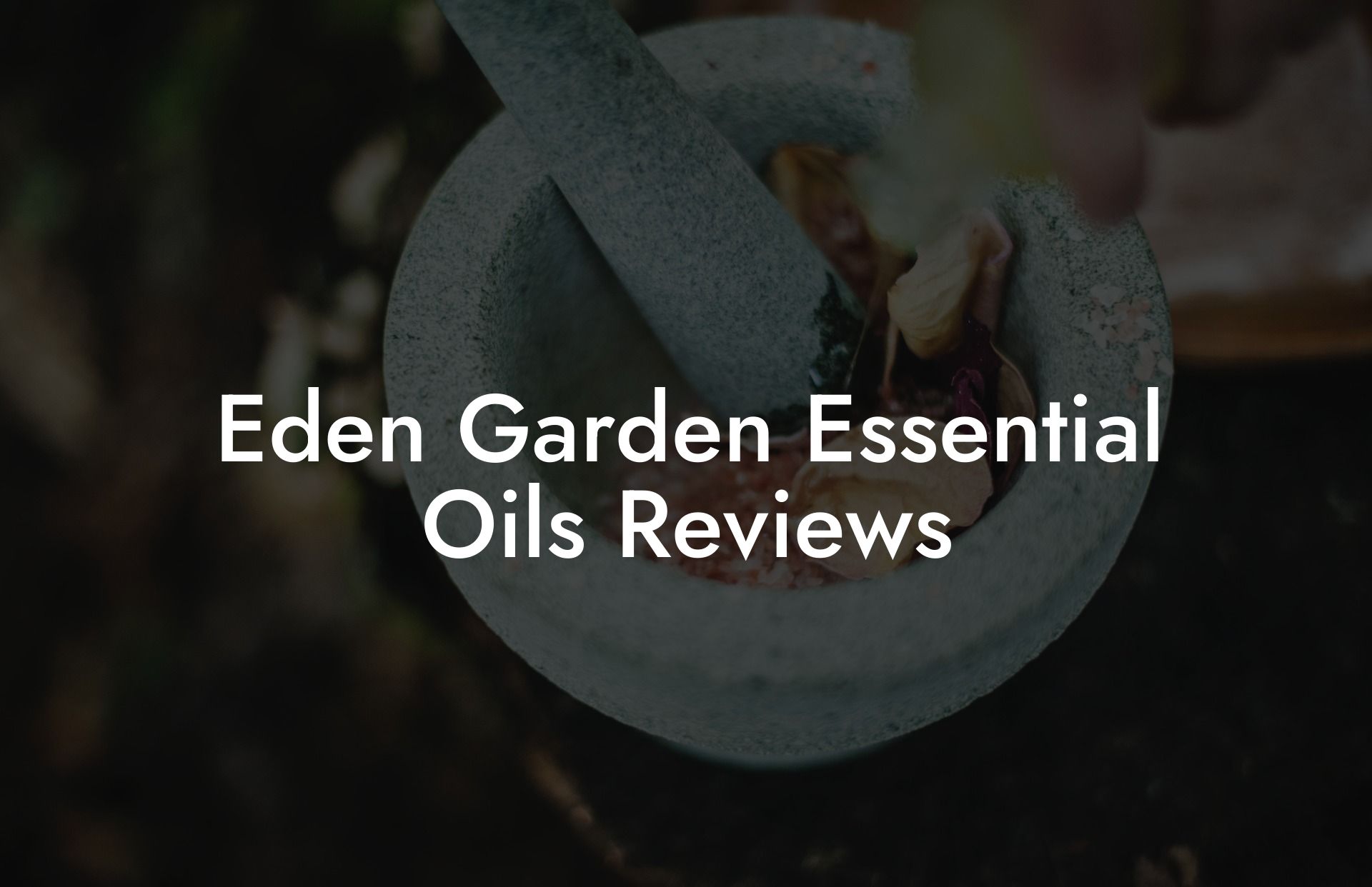 Eden Garden Essential Oils Reviews