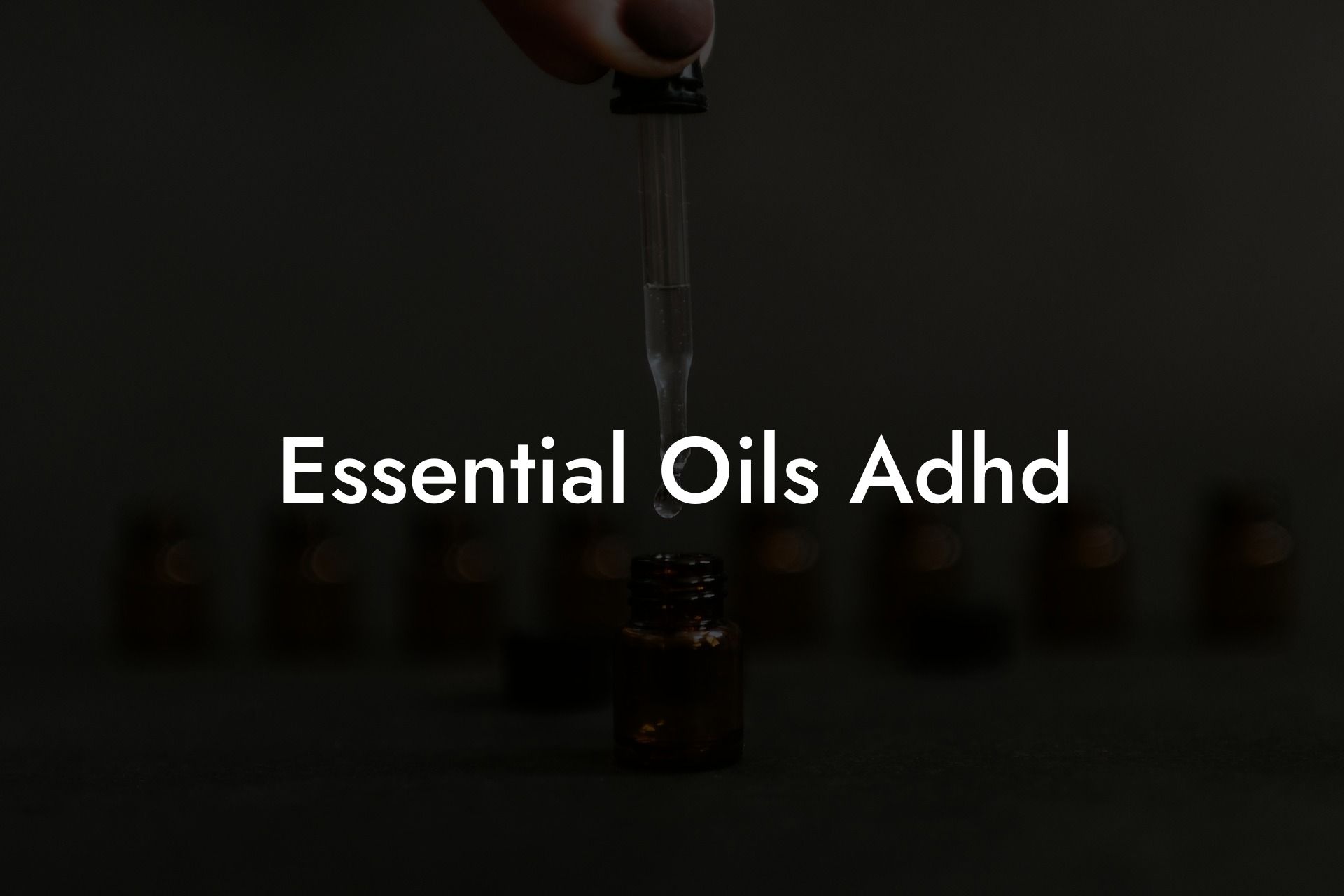 Essential Oils Adhd