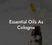 Essential Oils As Cologne
