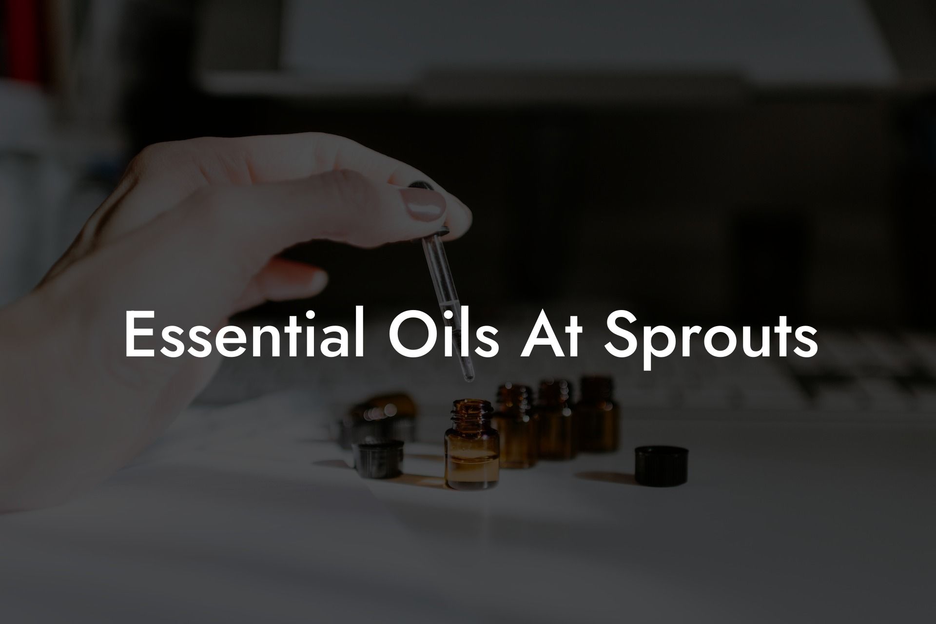 Essential Oils At Sprouts