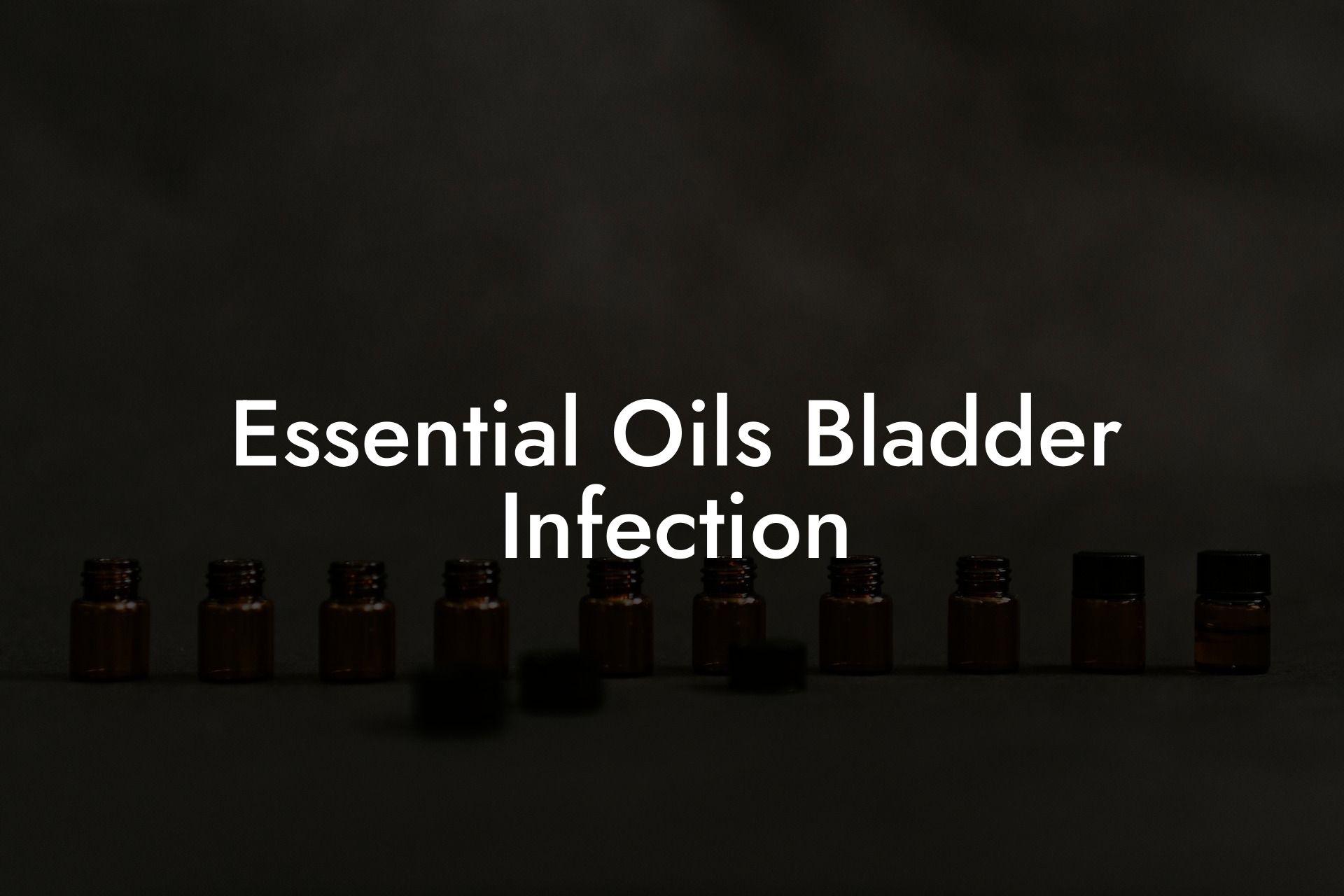 Essential Oils Bladder Infection