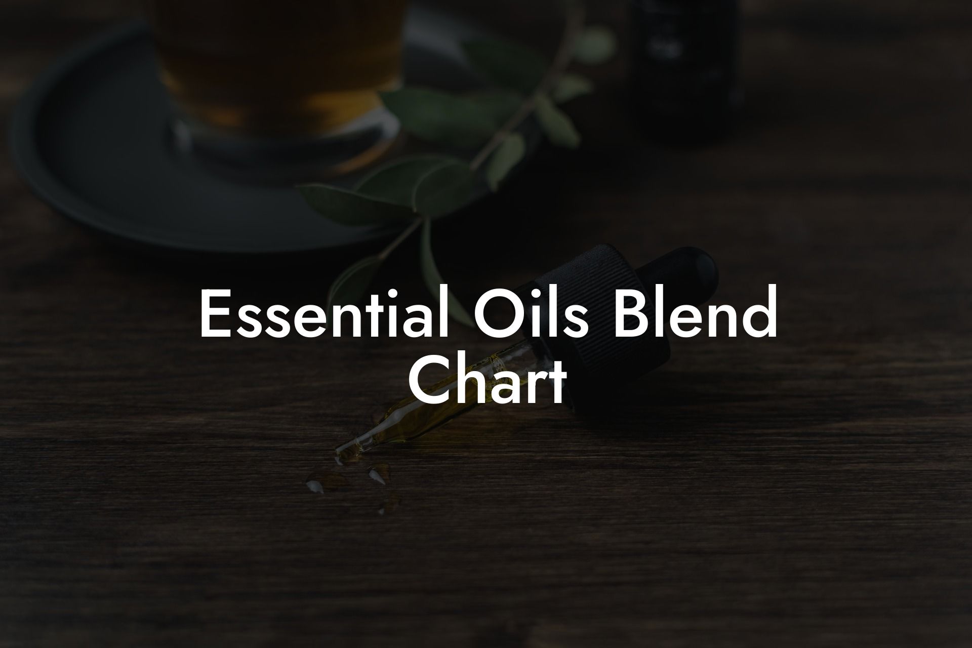 Essential Oils Blend Chart