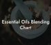 Essential Oils Blending Chart