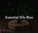Essential Oils Blue