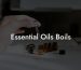 Essential Oils Boils