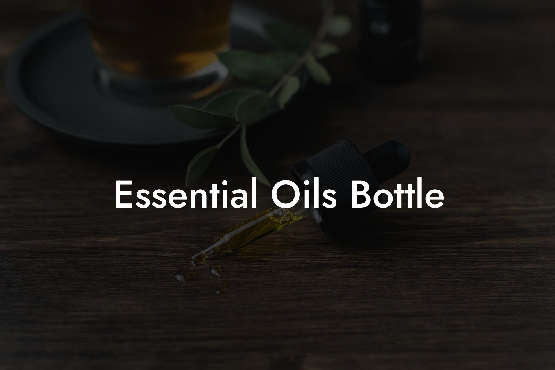 Essential Oils Bottle