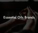 Essential Oils Brands