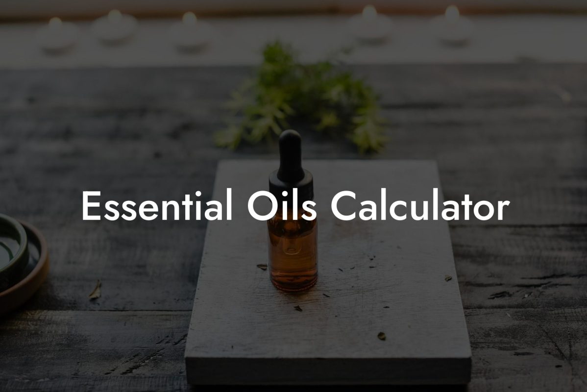 Essential Oils Calculator