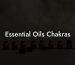 Essential Oils Chakras